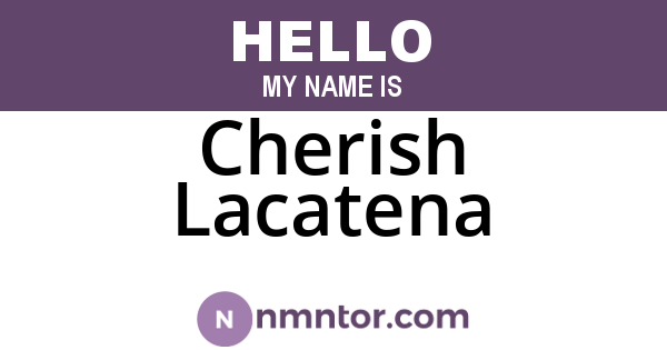 Cherish Lacatena