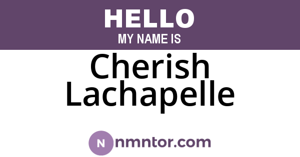 Cherish Lachapelle