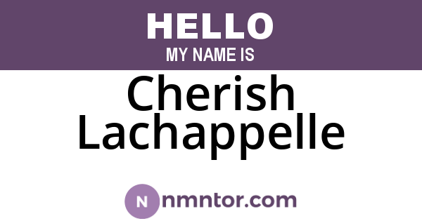 Cherish Lachappelle