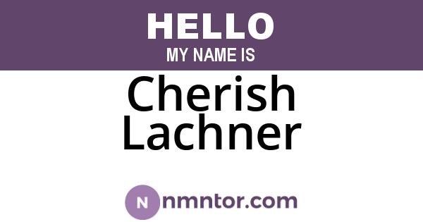 Cherish Lachner