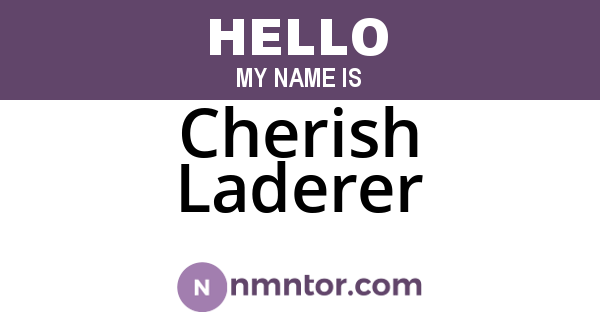 Cherish Laderer