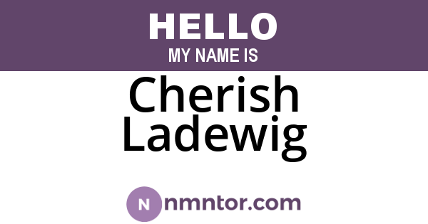 Cherish Ladewig