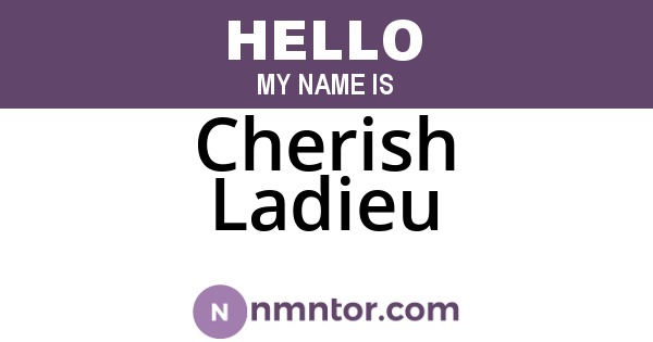 Cherish Ladieu