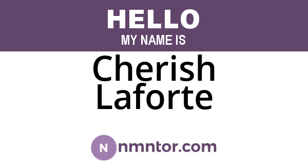 Cherish Laforte