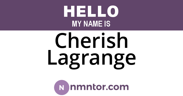 Cherish Lagrange