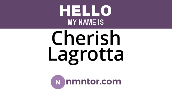 Cherish Lagrotta