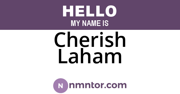 Cherish Laham