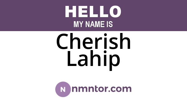 Cherish Lahip