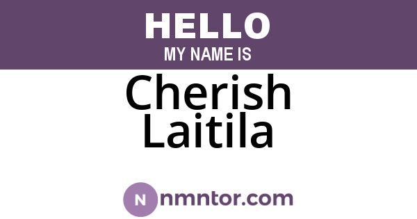 Cherish Laitila