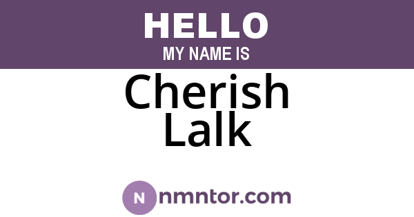 Cherish Lalk