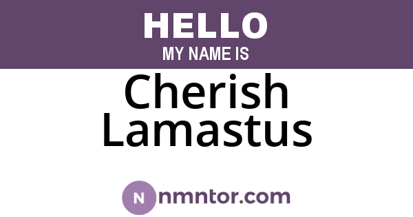 Cherish Lamastus