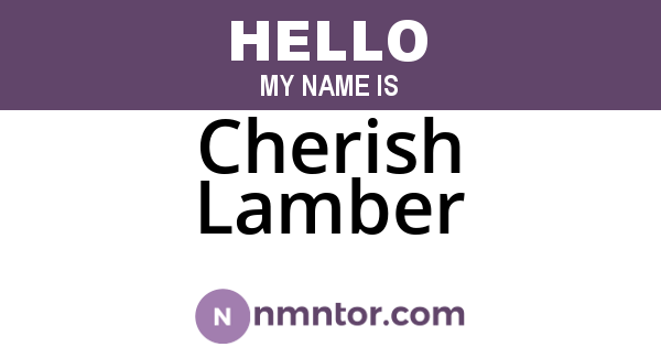 Cherish Lamber