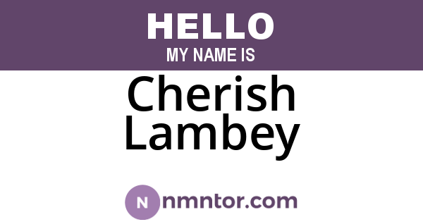 Cherish Lambey