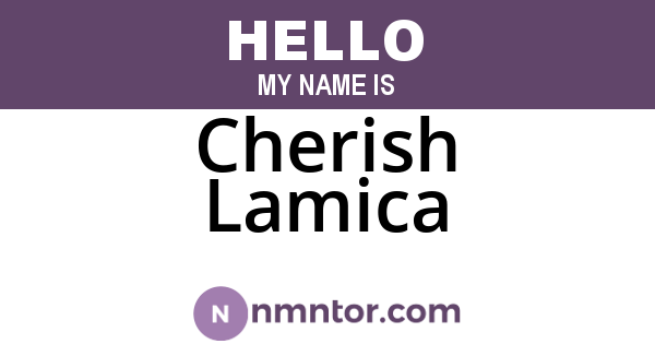 Cherish Lamica
