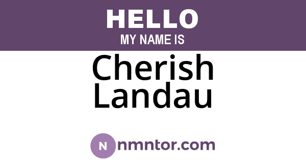 Cherish Landau