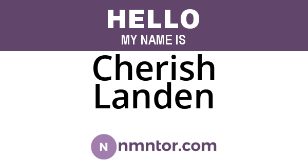 Cherish Landen