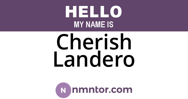 Cherish Landero