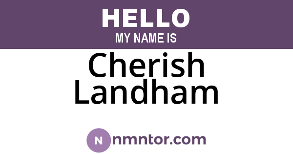 Cherish Landham