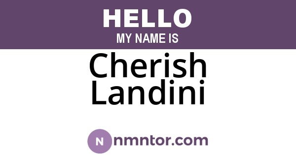 Cherish Landini