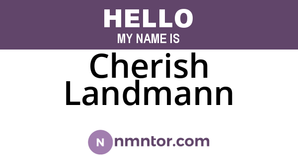 Cherish Landmann