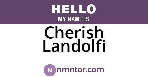 Cherish Landolfi