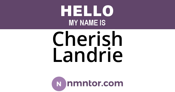 Cherish Landrie