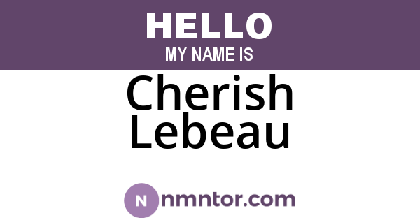 Cherish Lebeau