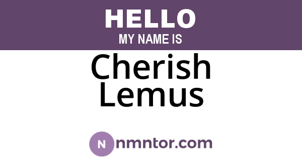 Cherish Lemus