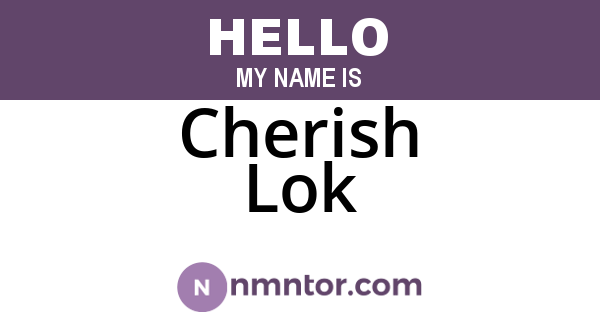 Cherish Lok