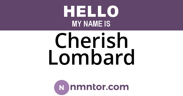 Cherish Lombard