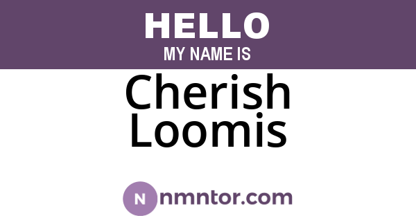 Cherish Loomis