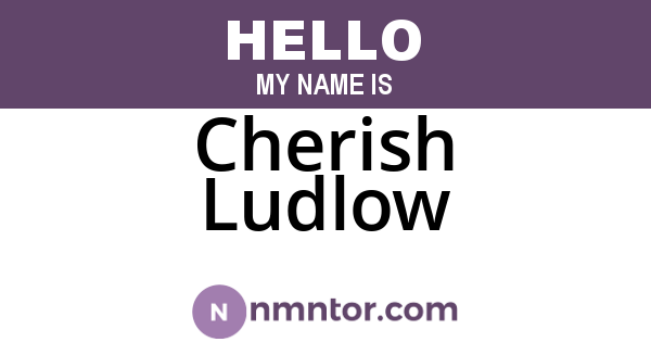 Cherish Ludlow