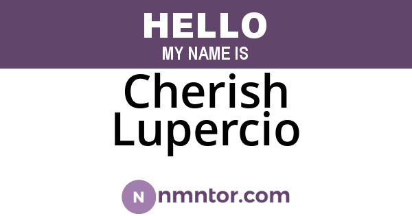 Cherish Lupercio