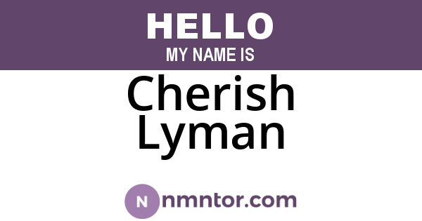 Cherish Lyman
