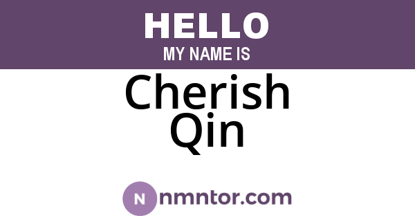 Cherish Qin