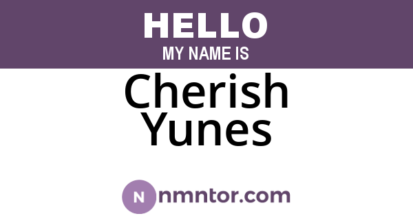 Cherish Yunes