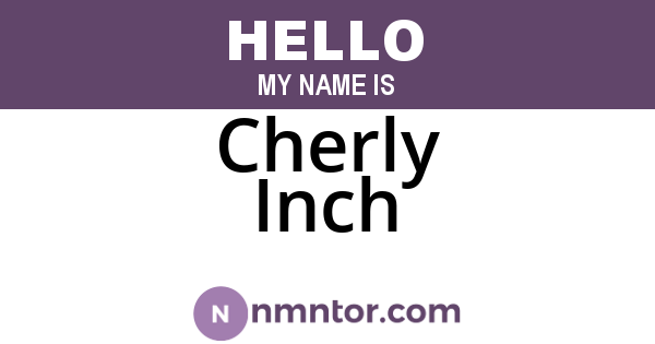 Cherly Inch
