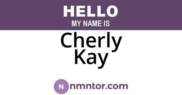 Cherly Kay