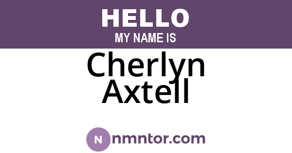 Cherlyn Axtell