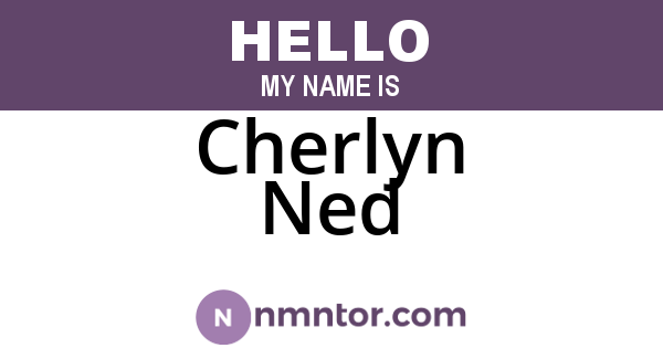 Cherlyn Ned