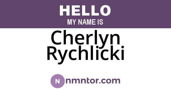 Cherlyn Rychlicki