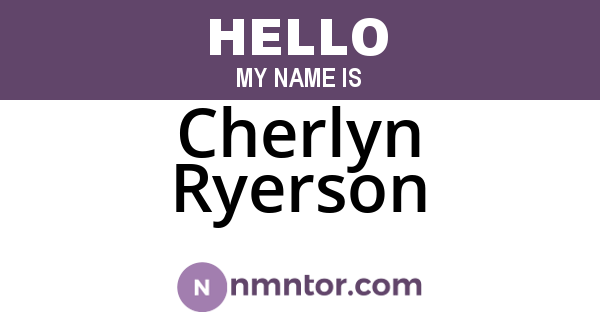 Cherlyn Ryerson