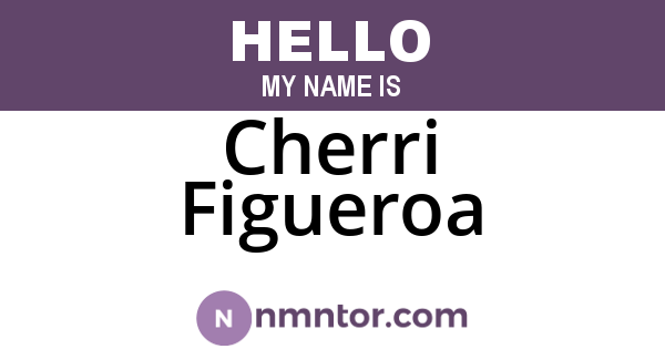 Cherri Figueroa