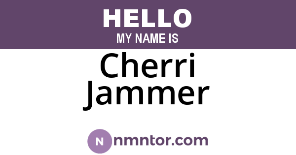 Cherri Jammer