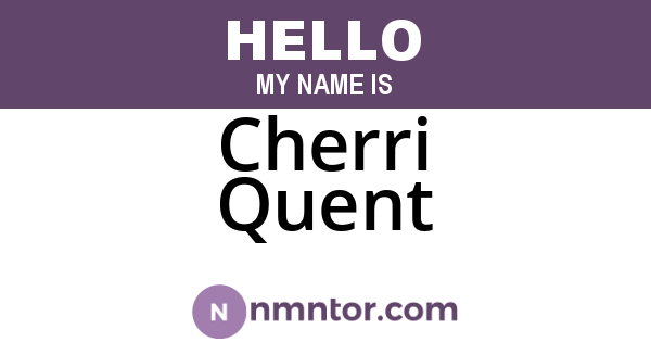 Cherri Quent