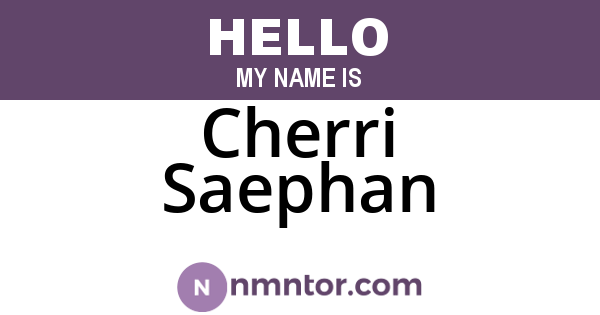 Cherri Saephan