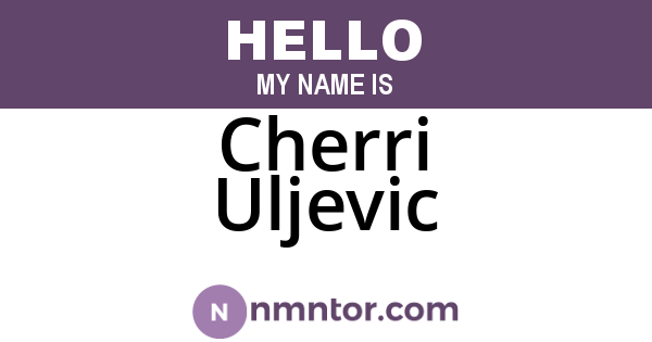 Cherri Uljevic