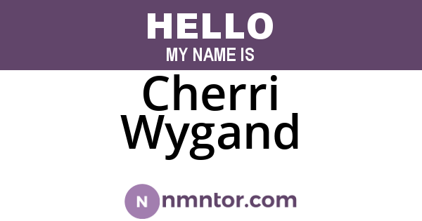 Cherri Wygand