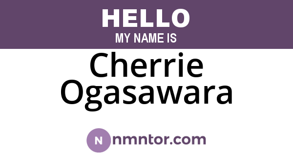 Cherrie Ogasawara