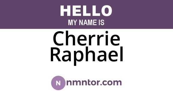 Cherrie Raphael